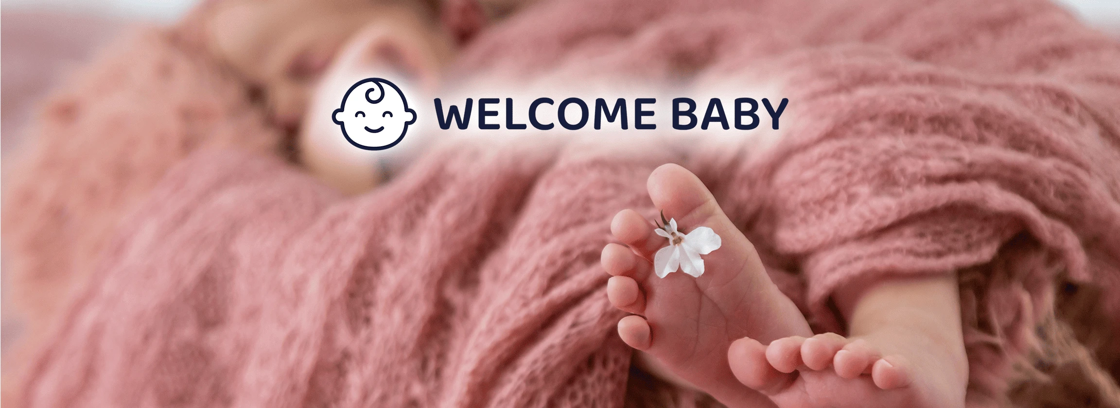 welcome baby